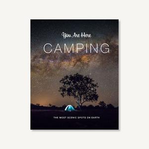 "YOU ARE HERE: CAMPING" BOOK(You Are Here Camping Book)