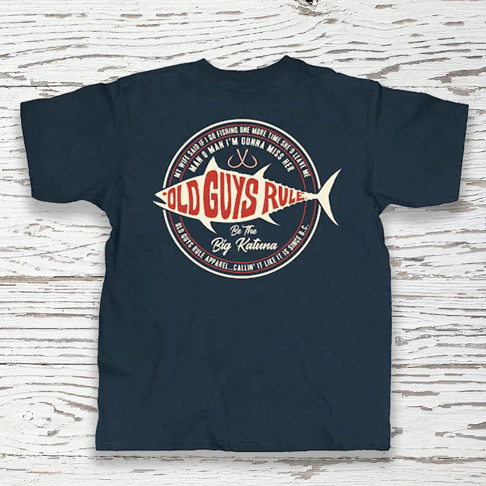  OLD GUYS RULE - BIG KATUNA T-SHIRT(Copy Of Old Guys Rule Getting Older T Shirt)